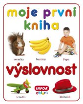 kniha Výslovnost Moje první kniha, INFOA 2013