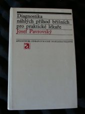 kniha Diagnostika náhlých příhod břišních pro praktické lékaře, Avicenum 1971