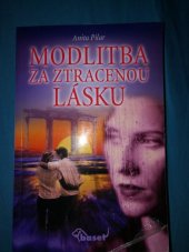 kniha Modlitba za ztracenou lásku, Baset 2004