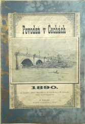 kniha Povodeň v Čechách 1890 s úvodní básní Jaroslava Kvapila a četnými původními vyobrazeními, J. Otto 1890