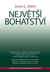 kniha Největší bohatství, Centrum pro studium demokracie a kultury 2006