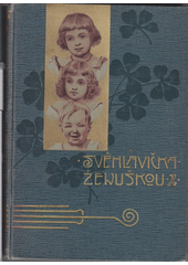kniha Svéhlavička ženuškou původní povídka pro dorůstající dívky, Rudolf Storch 