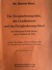kniha Die Dreigliederungs-Idee, das Goetheanum und das Dreigliederungs-Ideal, Verlag 1923