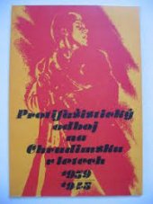 kniha Protifašistický odboj na Chrudimsku v letech 1939-1945 komentář k mapě a mapa, OV KSČ 1985