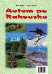 kniha Autem po Rakousku, Internationaler Reiseclub Verlagsgesellschaft 2000