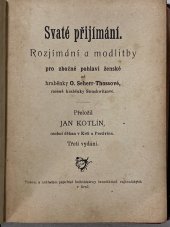 kniha Svaté přijímání rozjímání a modlitby pro zbožné pohlaví ženské, Papežská knihtiskárna benediktinů rajhradských 1915