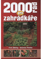 kniha 2000 rad pro zahrádkáře, Ottovo nakladatelství 2008