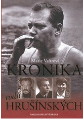 kniha Kronika rodu Hrušínských, Brána 2012