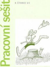 kniha Pracovní sešit k Čítance 3/1, Alter 2010