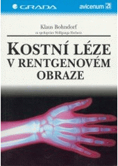 kniha Kostní léze v rentgenovém obraze návod k systematické analýze a správné diagnostice, Grada 1997