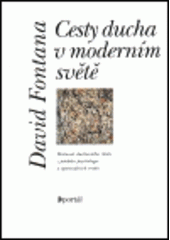 kniha Cesty ducha v moderním světě možnosti duchovního růstu z pohledu psychologie a spirituálních tradic, Portál 1999