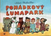 kniha Pohádkový lunapark, Albatros 2013