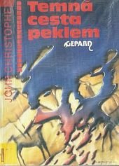 kniha Temná cesta peklem, Dolmen 1991