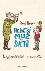 kniha Největší muž na světě Legionářské romaneto, Knižní klub 2017
