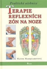 kniha Praktická učebnice terapie reflexních zón na noze, Poznání 2009