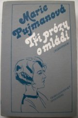 kniha Tři prózy o mládí, Československý spisovatel 1983