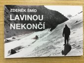 kniha Lavinou nekončí, Zdeněk Šmíd 1993
