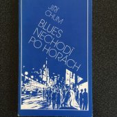 kniha Blues nechodí po horách [sbírka básní], Jihočeské nakladatelství 1986
