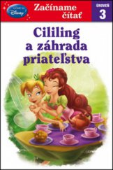 kniha Cililing a Záhrada priateľstva, Egmont 2012