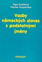 kniha Vazby německých sloves s podstatnými jmény výklad - příklady - cvičení, Polyglot 1997