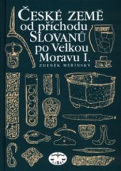 kniha České země od příchodu Slovanů po Velkou Moravu 1, Libri 2009