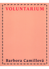 kniha Voluntarium, Barbora Camillová 2016