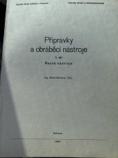 kniha Přípravky a obráběcí nástroje. I. díl, - Řezné nástroje, Vysoká škola báňská - Technická univerzita Ostrava 2001