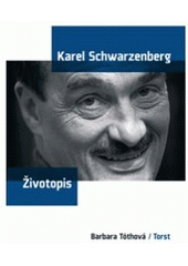 kniha Karel Schwarzenberg životopis, Torst 2007