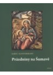 kniha Prázdniny na Šumavě, Praam 2008