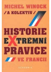 kniha Historie extrémní pravice ve Francii, Academia 1998