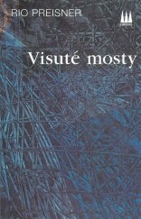 kniha Visuté mosty (vybrané básně) = Hanging bridges : (selected poems), Trinitas 1996