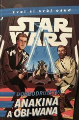 kniha StarWars zvol si svuj osud Dobrodružství Anakina a Obi-Wana, Egmont 2023