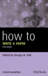 kniha How to write a paper, Wiley-Blackwell 2013