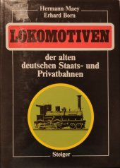 kniha Lokomotiven der alten deutschen Staats- und Privatbanen Eine Bilddokumentation in 420 Bildern, Transpress 1983