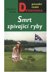 kniha Smrt zpívající ryby, MOBA 2013