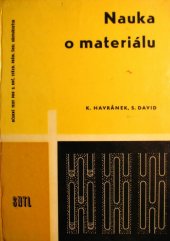 kniha Nauka o materiálu pro 2. ročník středních průmyslových škol dřevařských, obor pilařství a truhlářství, 083-02/2 a 083-03/2, SNTL 1964