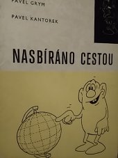 kniha Nasbíráno cestou, Středočeské nakladatelství a knihkupectví 1969