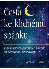 kniha Cesta ke klidnému spánku 250 snadných přírodních návodů na odstranění nespavosti, Pragma 2007