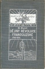 kniha Dějiny revoluce francouzské od roku 1789 - 1814 II., Tiskem a nákladem F. Šimáčka 1907