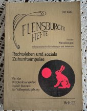 kniha Rechtsleben und soziale Zukunftsimpulse: Von Rudolf Steiners Dreigliederungsidee zur direkten Volksgesetzgebung , Flensburger Hefte 1989