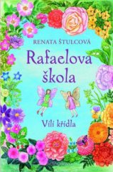 kniha Rafaelova škola 1. - Vílí křídla, Mladá fronta 2011