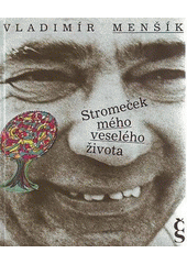 kniha Stromeček mého veselého života, Český spisovatel 1993