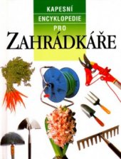 kniha Kapesní encyklopedie pro zahrádkáře, Svojtka & Co. 2003