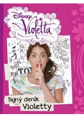 kniha Tajný deník Violetty, Egmont 2013