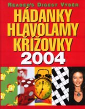 kniha Hádanky, hlavolamy, křížovky 2004, Reader’s Digest 2003