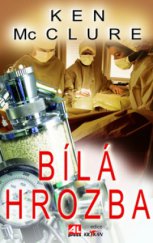 kniha Bílá hrozba, Alpress 2010