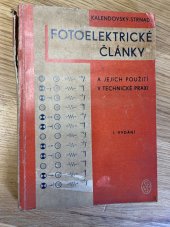 kniha Fotoelektrické články a jejich použití v technické praxi, Elektrotechnický svaz českomoravský 1945