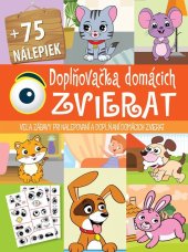 kniha Doplňovačka domácich zvierat + 75 náliepek, Foni book 2024