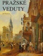 kniha Pražské veduty proměny obrazu města (1493-1908), Aventinum 1997