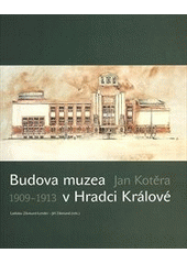 kniha Budova muzea v Hradci Králové 1909-1913: Jan Kotěra, Garamon 2013